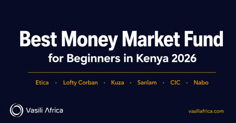 Best money market fund for beginners Kenya 2026